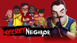 Secret Neighbor Crack + Free Download Full Version